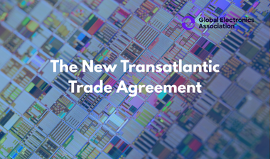 新的跨大西洋貿(mào)易協(xié)定——全球電子協(xié)會(huì)發(fā)布新報(bào)告